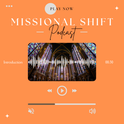 Missional Shift Series: Introduction